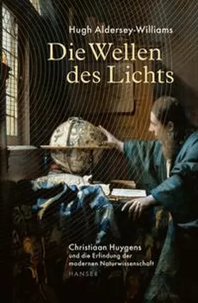 Aldersey-Williams |  Die Wellen des Lichts | Buch |  Sack Fachmedien