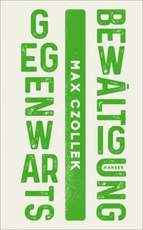 Czollek |  Gegenwartsbewältigung | Buch |  Sack Fachmedien
