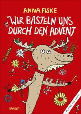 Fiske |  Wir basteln uns durch den Advent | Buch |  Sack Fachmedien