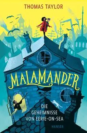 Taylor |  Malamander - Die Geheimnisse von Eerie-on-Sea | Buch |  Sack Fachmedien