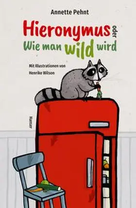Pehnt |  Hieronymus oder Wie man wild wird | Buch |  Sack Fachmedien
