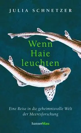 Schnetzer |  Wenn Haie leuchten | eBook | Sack Fachmedien