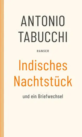 Tabucchi |  Indisches Nachtstück und Ein Briefwechsel | Buch |  Sack Fachmedien