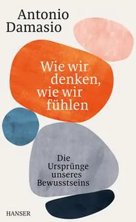 Damasio | Wie wir denken, wie wir fühlen | Buch | 978-3-446-27094-7 | www.sack.de