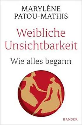 Patou-Mathis |  Weibliche Unsichtbarkeit | Buch |  Sack Fachmedien