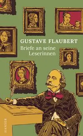 Flaubert |  Briefe an seine Leserinnen | Buch |  Sack Fachmedien