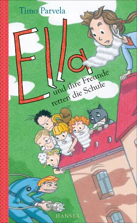 Parvela |  Ella und ihre Freunde retten die Schule | eBook | Sack Fachmedien