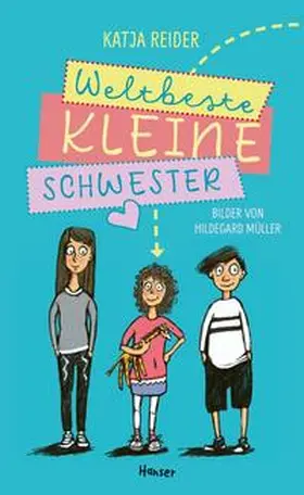 Reider |  Weltbeste kleine Schwester | Buch |  Sack Fachmedien