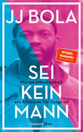 Bola | Sei kein Mann | Buch | 978-3-446-27283-5 | www.sack.de
