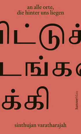 Varatharajah | an alle orte, die hinter uns liegen | Buch | 978-3-446-27291-0 | www.sack.de