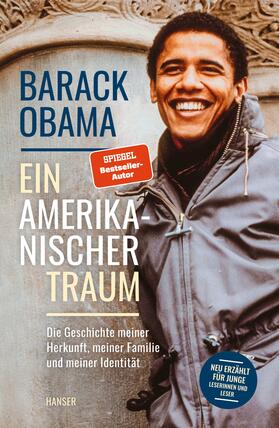 Obama | Ein amerikanischer Traum (Neu erzählt für junge Leserinnen und Leser) | Buch | 978-3-446-27324-5 | sack.de