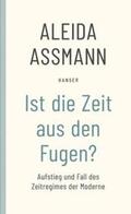 Assmann |  Ist die Zeit aus den Fugen? | Buch |  Sack Fachmedien