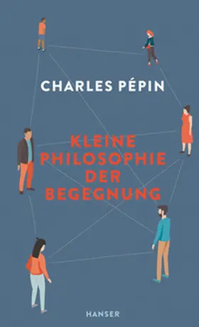 Pépin |  Kleine Philosophie der Begegnung | eBook | Sack Fachmedien