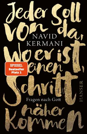 Kermani |  Jeder soll von da, wo er ist, einen Schritt näher kommen | eBook | Sack Fachmedien