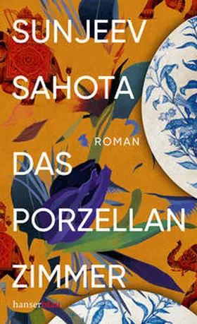 Sahota | Das Porzellanzimmer | Buch | 978-3-446-27388-7 | www.sack.de