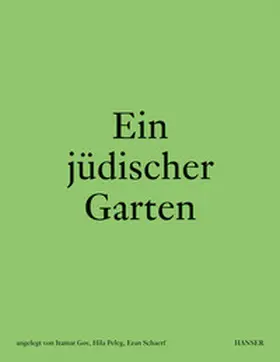 Gov / Peleg / Schaerf | Ein jüdischer Garten | Buch | 978-3-446-27468-6 | sack.de