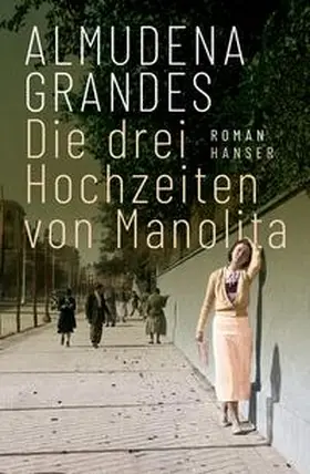 Grandes |  Die drei Hochzeiten von Manolita | eBook | Sack Fachmedien