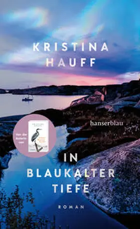 Hauff | In blaukalter Tiefe | Buch | 978-3-446-27581-2 | www.sack.de