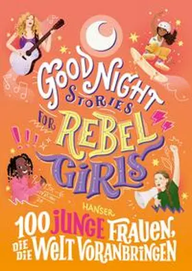 Aguilar / Vu |  Good Night Stories for Rebel Girls - 100 junge Frauen, die die Welt voranbringen | Buch |  Sack Fachmedien