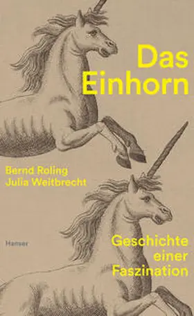 Weitbrecht / Roling |  Das Einhorn | Buch |  Sack Fachmedien