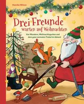 Wilson |  Drei Freunde warten auf Weihnachten | Buch |  Sack Fachmedien