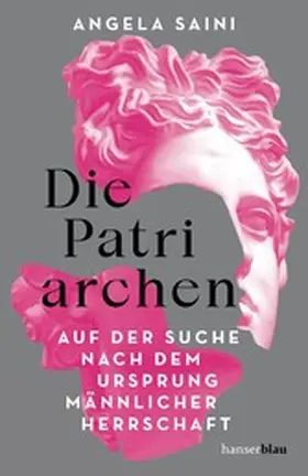 Saini |  Die Patriarchen | eBook | Sack Fachmedien
