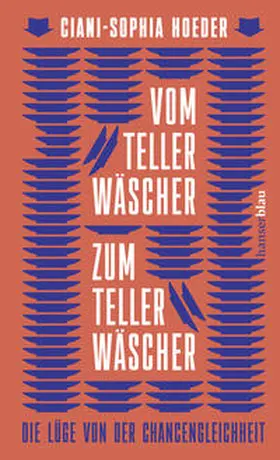 Hoeder |  Vom Tellerwäscher zum Tellerwäscher | Buch |  Sack Fachmedien