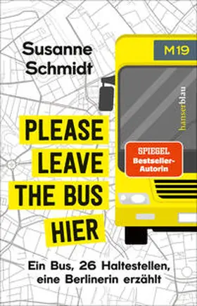 Schmidt | Please leave the bus hier | Buch | 978-3-446-27743-4 | www.sack.de
