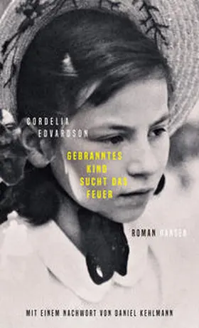 Edvardson | Gebranntes Kind sucht das Feuer | Buch | 978-3-446-27756-4 | sack.de