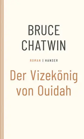 Chatwin |  Der Vizekönig von Ouidah | Buch |  Sack Fachmedien