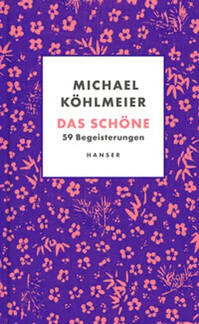 Köhlmeier |  Das Schöne | eBook | Sack Fachmedien