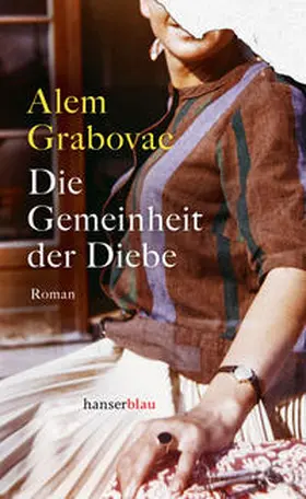 Grabovac | Die Gemeinheit der Diebe | Buch | 978-3-446-27938-4 | www.sack.de