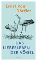 Dörfler |  Das Liebesleben der Vögel | Buch |  Sack Fachmedien