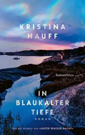 Hauff | In blaukalter Tiefe | Buch | 978-3-446-27982-7 | www.sack.de