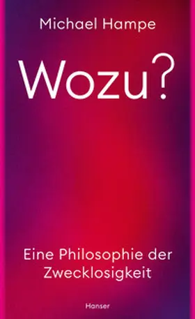 Hampe |  Wozu? | eBook | Sack Fachmedien
