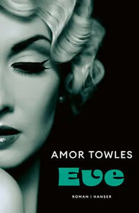 Towles | Eve | Buch | 978-3-446-28125-7 | sack.de