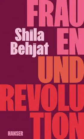 Behjat |  Frauen und Revolution | Buch |  Sack Fachmedien