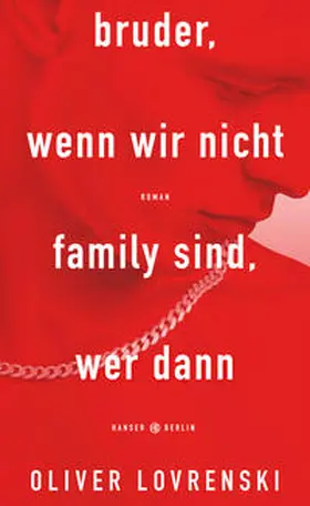 Lovrenski |  bruder, wenn wir nicht family sind, wer dann | Buch |  Sack Fachmedien