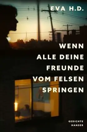 H.D. |  Wenn alle deine Freunde vom Felsen springen | Buch |  Sack Fachmedien