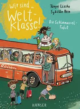 Lieske |  Wir sind (die) Weltklasse - Die Schlamassel-Fahrt | Buch |  Sack Fachmedien