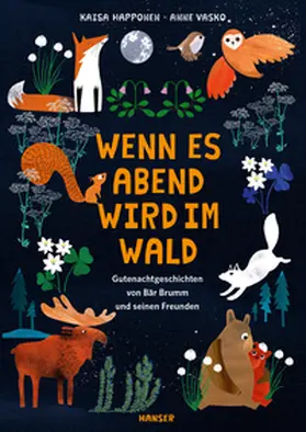 Happonen / Vasko |  Wenn es Abend wird im Wald | Buch |  Sack Fachmedien
