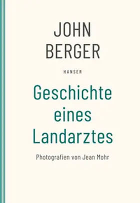 Berger |  Geschichte eines Landarztes | Buch |  Sack Fachmedien