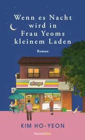 Ho-yeon |  Wenn es Nacht wird in Frau Yeoms kleinem Laden | eBook | Sack Fachmedien