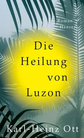 Ott |  Die Heilung von Luzon | Buch |  Sack Fachmedien