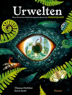 Halliday |  Urwelten. Eine illustrierte Entdeckungsreise durch die Erdgeschichte | Buch |  Sack Fachmedien