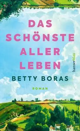 Boras | Das schönste aller Leben | Buch | 978-3-446-28451-7 | www.sack.de