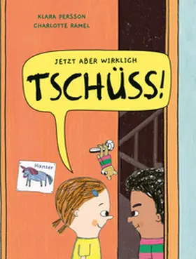 Persson / Ramel |  Jetzt aber wirklich Tschüss! | Buch |  Sack Fachmedien
