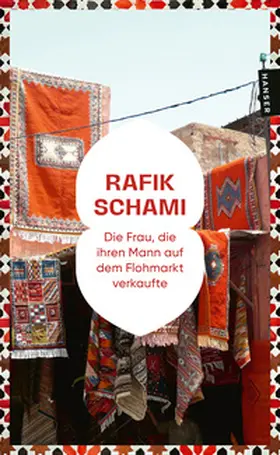 Schami |  Die Frau, die ihren Mann auf dem Flohmarkt verkaufte | Buch |  Sack Fachmedien