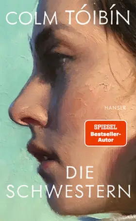 Tóibín |  Die Schwestern | Buch |  Sack Fachmedien