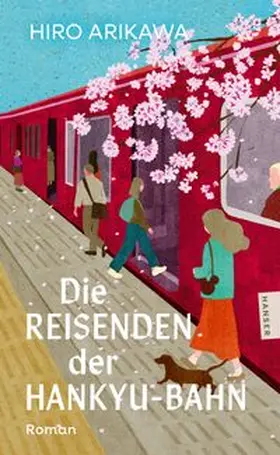 Arikawa | Die Reisenden der Hankyu-Bahn | Buch | 978-3-446-29064-8 | www.sack.de